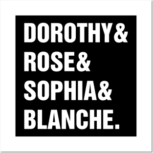 DOROTHY& ROSE& SOPHIA& BLANCHE. Posters and Art